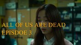 All of us are dead EPISODE 3