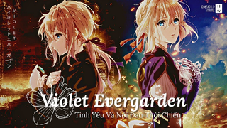 Phân Tích VIOLET EVERGARDEN - Tình Yêu Và Nỗi Đau Thời Chiến