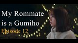 My Rommate is a Gumiho Ep 12 Sub Indo