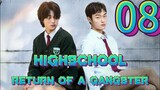 HIGH SCHOOL RETURN OF A GANGSTER -EPISODE 8(ENG SUB