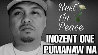 INOZENT ONE PUMANAW NA! BUONG HIPHOP COMMUNITY NAGLULUKSA