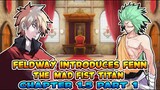 Feldway Introduces Fenn, The Mad Titan  | Tensura LN Vol 19 Chapter 1.5 Pt.1 | The Army Of Justice