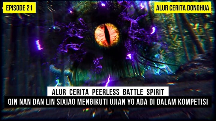 QIN NAN DAN MURID LAINNYA MENGIKUTI UJIAN DI DALAM KOMPETISI - DONGHUA PEERLESS BATTLE SPIRIT EPS 21