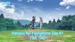 Hanyou No Yashahime Tập 91-TRẢ THÙ