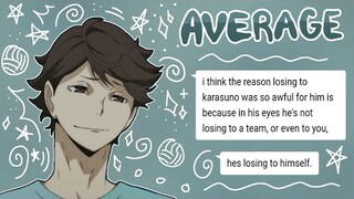 " Average " -- Oikawa Angst Live AU  . 🍞 // Karasuno+Aoba Johsai Group Chat