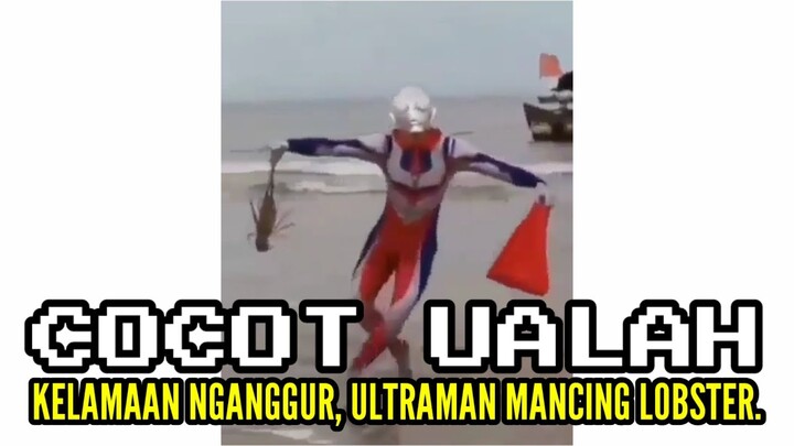 KELAMAAN NGANGGUR, ULTRAMAN MANCING LOBSTER ❗❗| CHOCHOT UALAH 67 (DUBBING JAWA)