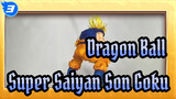 [Dragon Ball / Unggah Ulang] Ulasan Super Saiyan Son Goku_3