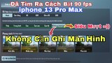 Đã Tìm Ra Cách Bật 90 Fps Trên Iphone 13 Pro Max - Không Cần Ghi Màn Hình - Siêu Mượt | NhâmHNTV