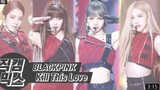 [BLACKPINK] โชว์สเตจเพลงใหม่ "Kill This Love"