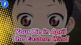 [Your Lie in April] Chopin's Portrait 25-11| The Eastern Wind Cut_B1