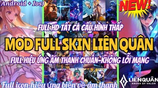 Hướng Dẫn Mod Full Skin Liên Quân Mùa 19 Mới Nhất Cho Android & Ios