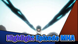 Highlight Episode MHA