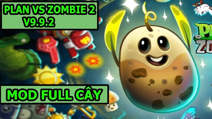 Plants vs Zombies 2 MOD APK v9.9.2 fULL Gem, M200 - Hướng Dẫn Cách Cài Bản Mới Top Game Thành EJ