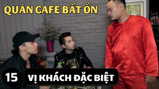 [Funny TV] - Quán cafe Bất Ổn - Vị khách đặc biệt