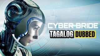 CYBER BRIDE (2019) FULL MOVIE TAGALOG DUBBED HD