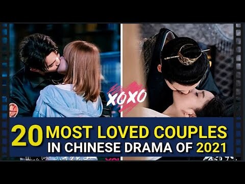 BEST COUPLES IN CHINESE DRAMA OF 2021 // MOST LOVED ❤❤❤