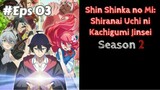 Shinka no Mi: Shiranai Uchi ni Kachigumi Jinsei S2 (Eps 03) Sub Indo