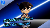 Detective Conan-Edit Campuran_1