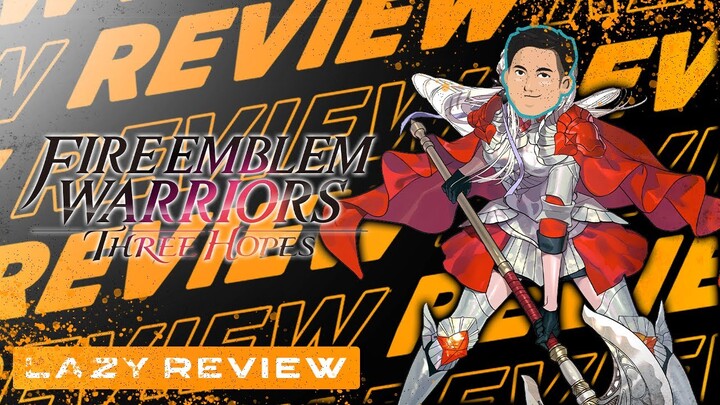 Untuk Pecinta Fire Emblem yang Ga Kuat Main Tactical RPG - Review Fire Emblem Warriors: Three Hopes