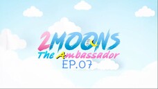 2 Moons 3 EP.07