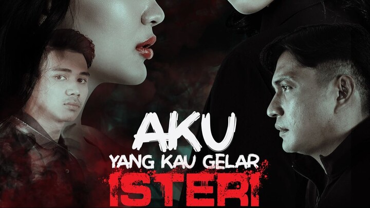 Epilog: Aku Yang Kau Gelar Isteri (Malaysia)