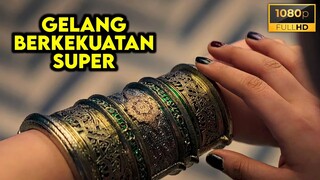 Gelang Berkekuatan Super Mampu Membuka Portal Ke Dimensi Lain - ALUR CERITA FILM