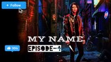 (Korean Drama) My_Name_S01_E04_720p_Hindi.mkv