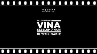 review Vina: Sebelum 7 Hari: Di Titik Nadir