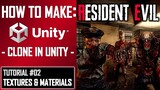 HOW TO MAKE A RESIDENT EVIL GAME IN UNITY - TUTORIAL #02 - TEXTURES + MATERIAL