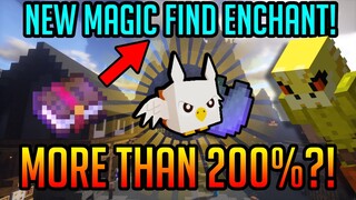 NEW MAGIC FIND ENCHANT?! 200%+ MAGIC FIND? | Hypixel Skyblock Guide