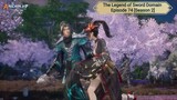 The Legend of Sword Domain Episode 74 [Season 2] Subtitle Indonesia