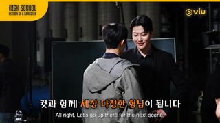 [BEHIND THE SCENES] EP 5 | High School Return of a Gangster | Viu (ENG SUB)