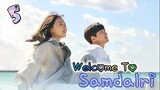 EP.5 Welcome to Samdalri (2023) สู่อ้อมกอดซัมดัลลี (ซับไทย) ตอน 5