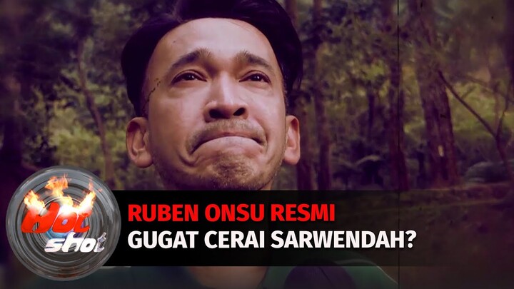 Ruben Onsu Resmi Gugat Cerai Sarwendah? | Hot Shot