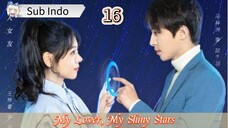 (Sub Indo) My Lover, My Shiny Stars Eps.16