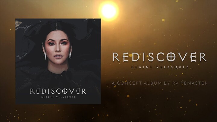 [PREVIEW] - Regine Velasquez REDISCOVER - A Concept Album by RV Remaster
