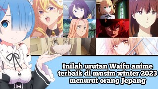 Inilah urutan Waifu anime terbaik di musim winter 2023 menurut orang Jepang #VCreators