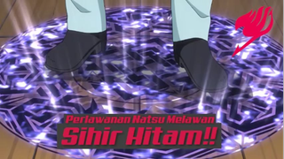 Perlawanan Natsu Melawan Sihir Hitam❗❗