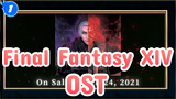 Final Fantasy XIV
OST_1