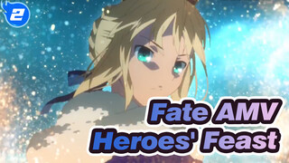 [Fate/stay night AMV] Heroes' Feast / Epic_2