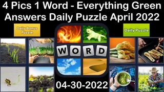 4 Pics 1 Word - Everything Green - 30 April 2022 - Answer Daily Puzzle + Bonus Puzzle