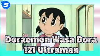 Doraemon Wasa Dora
121 Ultraman_5