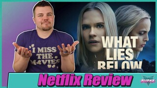 What Lies Below (Netflix) Movie Review