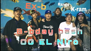 B-DAY BASH OG EL NIRO - RANGE999 | FLOWG | HARING MANGGI ( Episode 1) MANILA