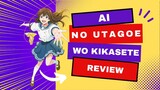 Ai no Utagoe wo Kikasete -Anime Review