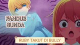[FANDUB SUNDA] RUBY DIBULLY AQUA | OSHINIKO