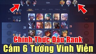 [Gcaothu] Chính thức cấm 6 tướng vĩnh viễn trong đấu Rank - Thay đổi cực lớn chiến trường 4.0