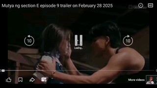 Abangan natin ang episode 9 ng ang mutya ng section e