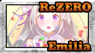[Re:ZERO -Starting Life in Another World-] Emilia's Birthday, What a Bright Day