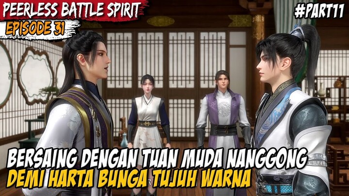 BERBAGAI HARTA DI PELELANGAN INI MEMBUAT QIN NAN TERTARIK - Alur Peerless Battle Spirit EPISODE 31